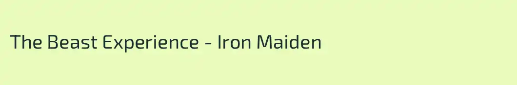 The Beast Experience - Iron Maiden